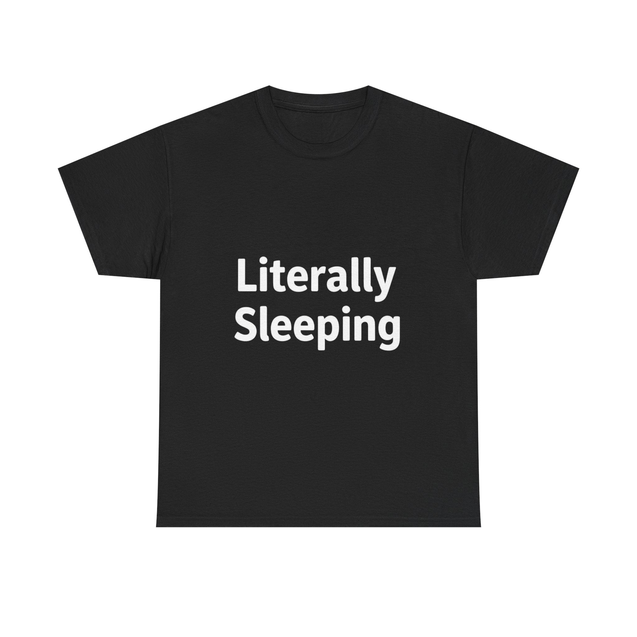 Literally Sleeping, Unisex Cotton Tee