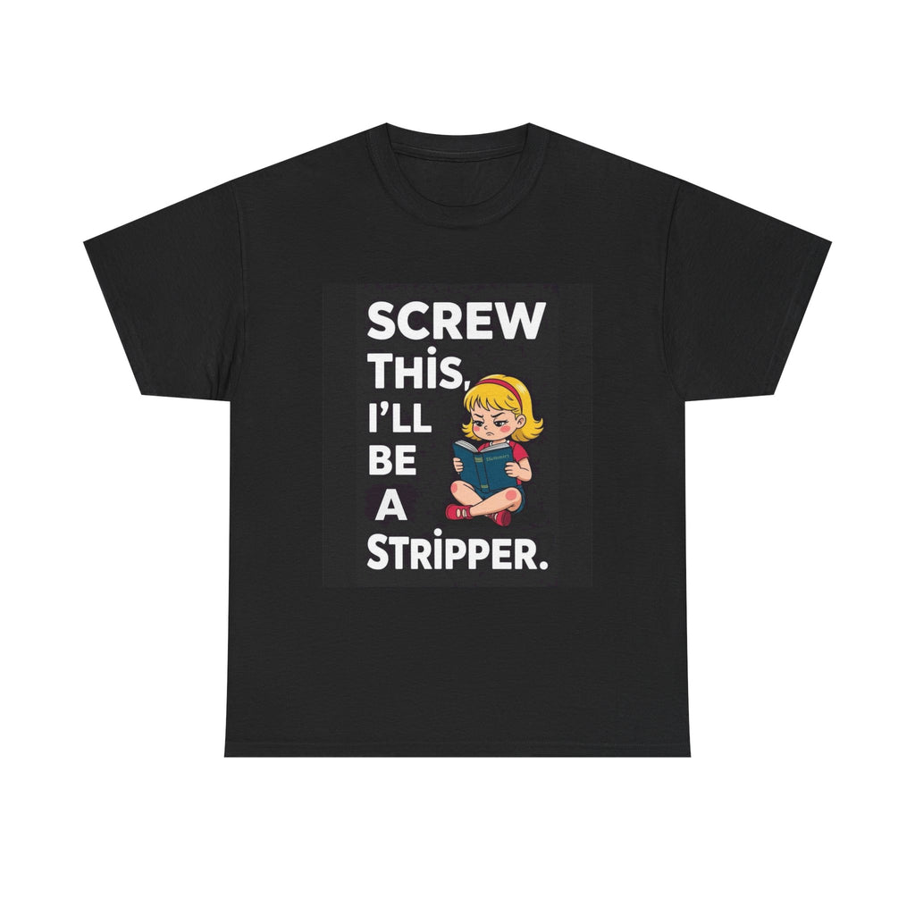 Stripper, Unisex Cotton Tee