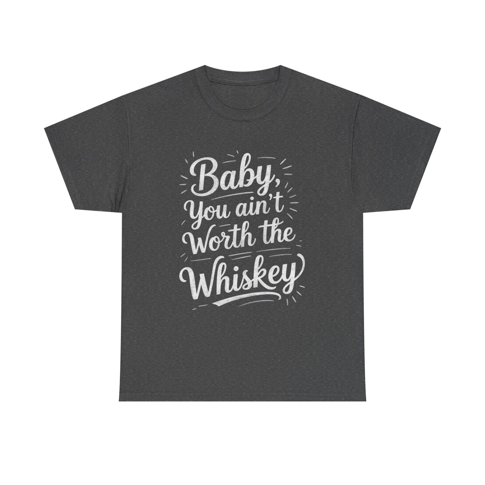 Ain’t Worth the Whiskey, Unisex Cotton Tee