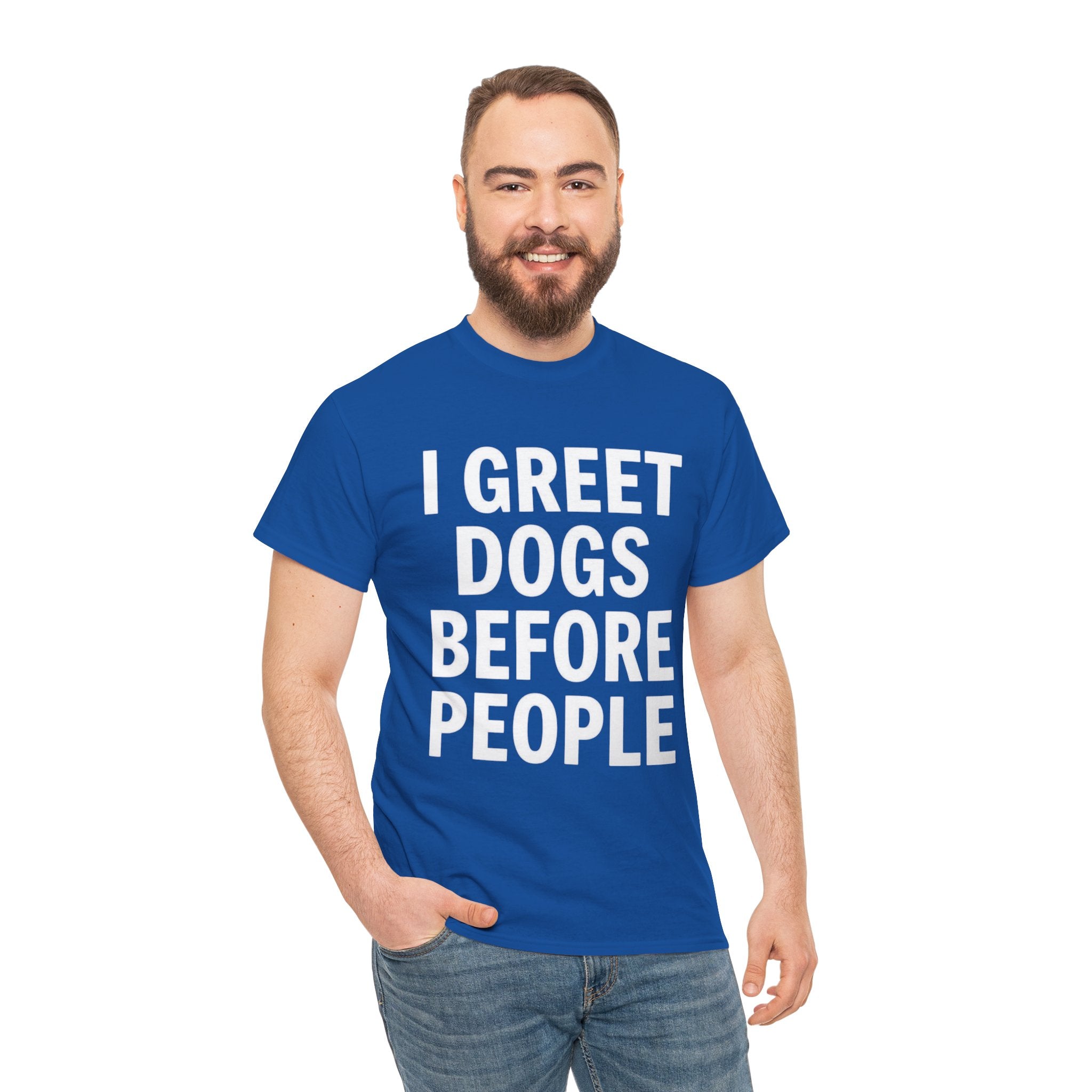 I Greet Dogs Before People, Unisex Cotton Tee