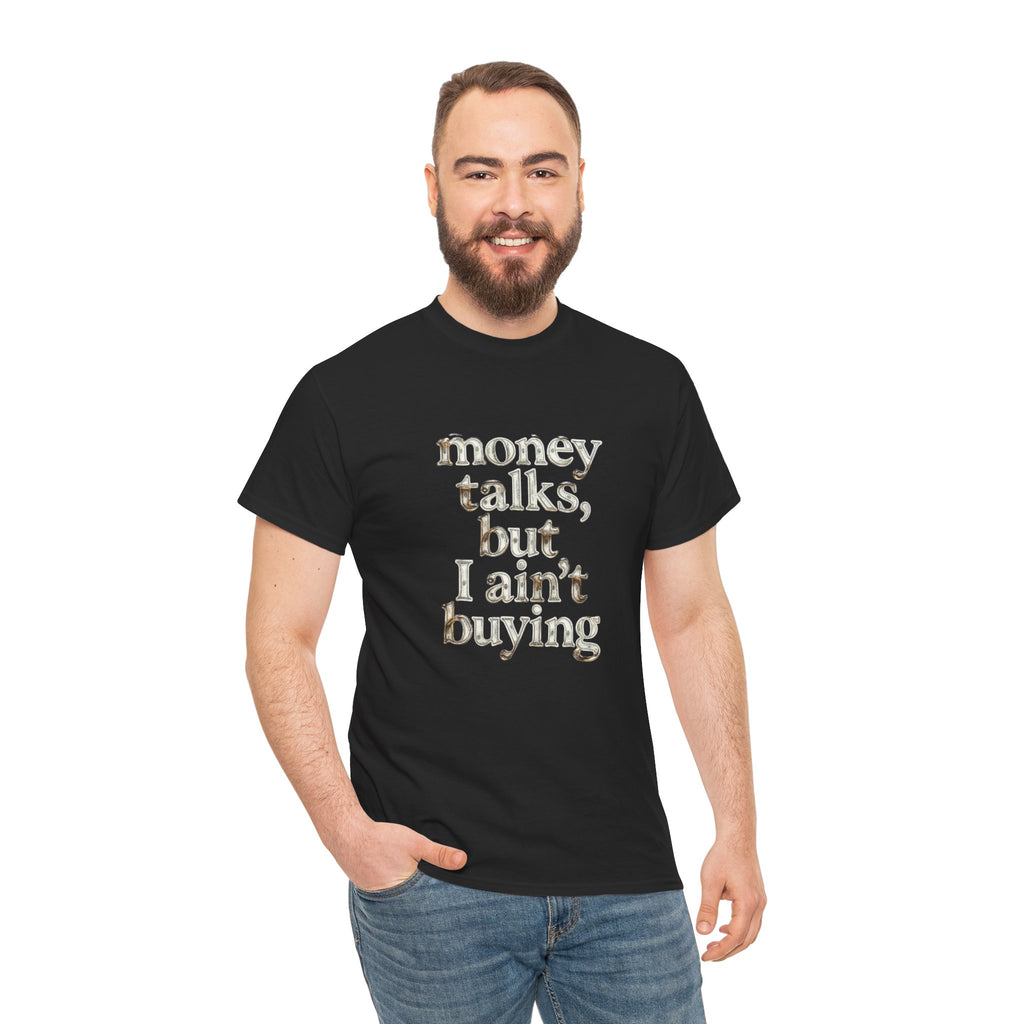 Money Talks, Unisex Cotton Tee