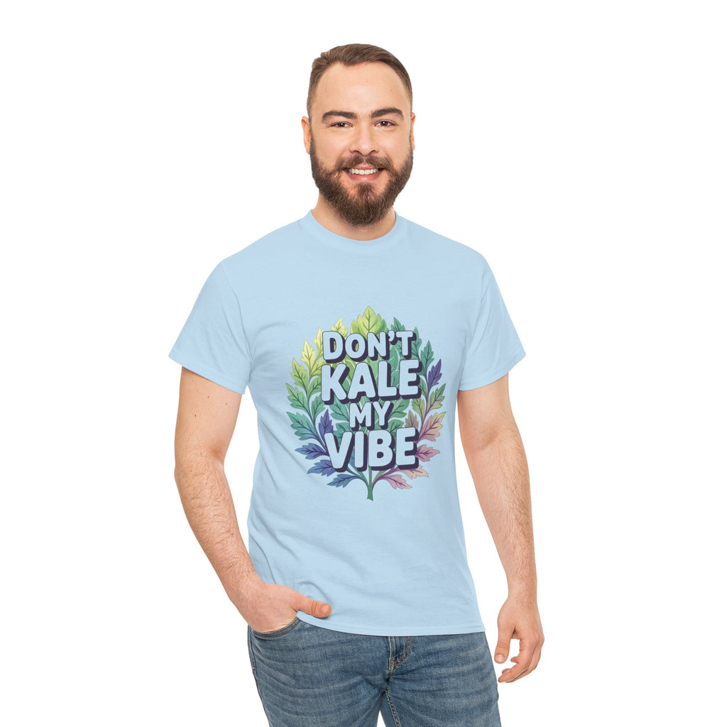 Don't Kale My Vibe, Unisex Cotton Tee