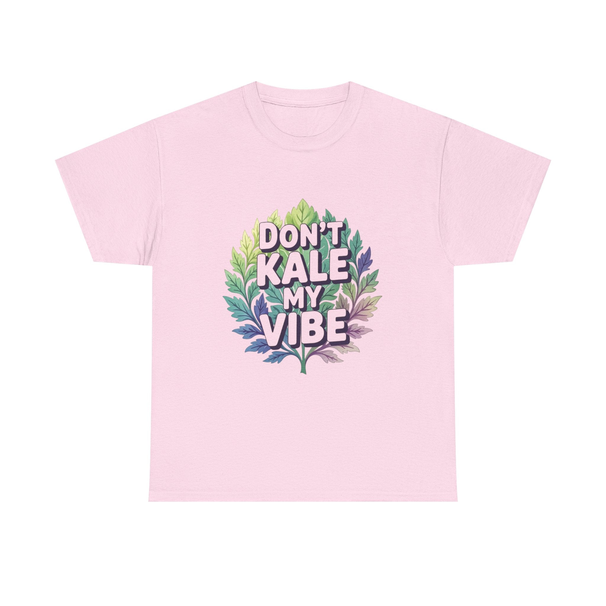 Don't Kale My Vibe, Unisex Cotton Tee