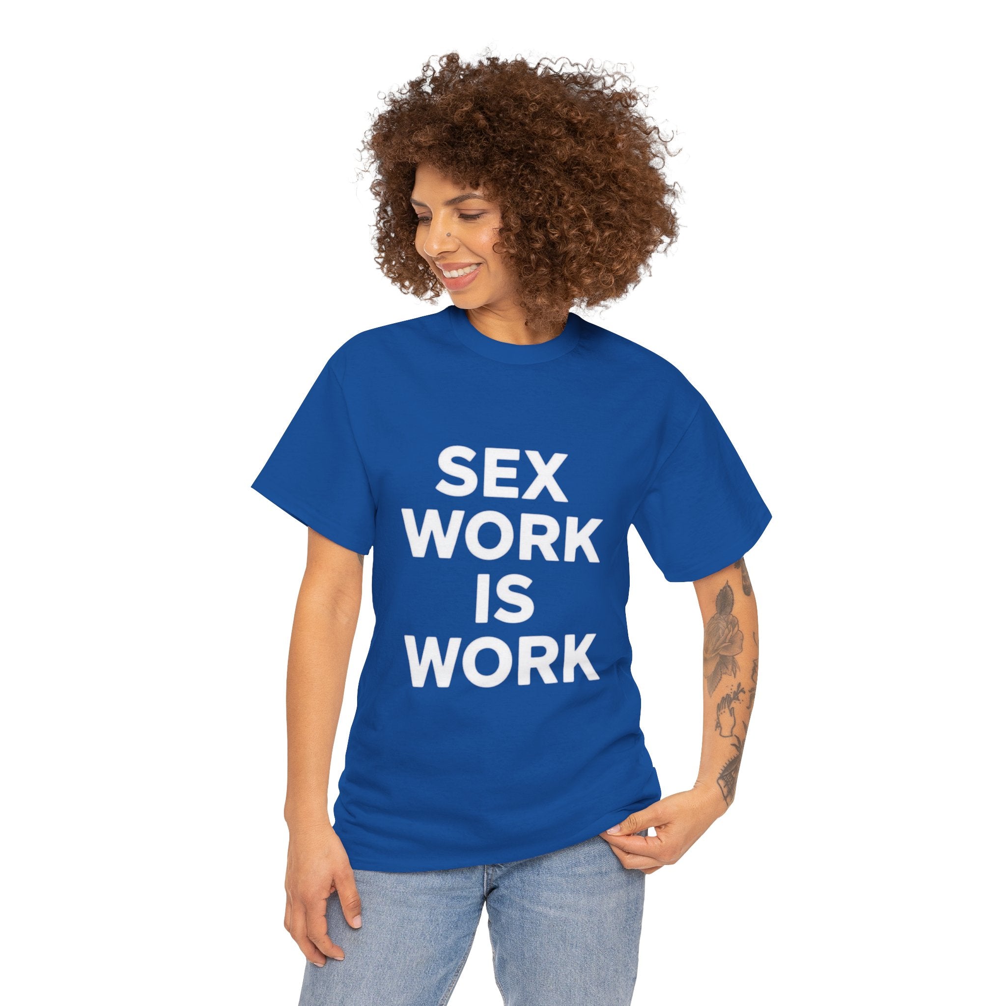 Sex Work Is Work, Unisex Cotton Tee