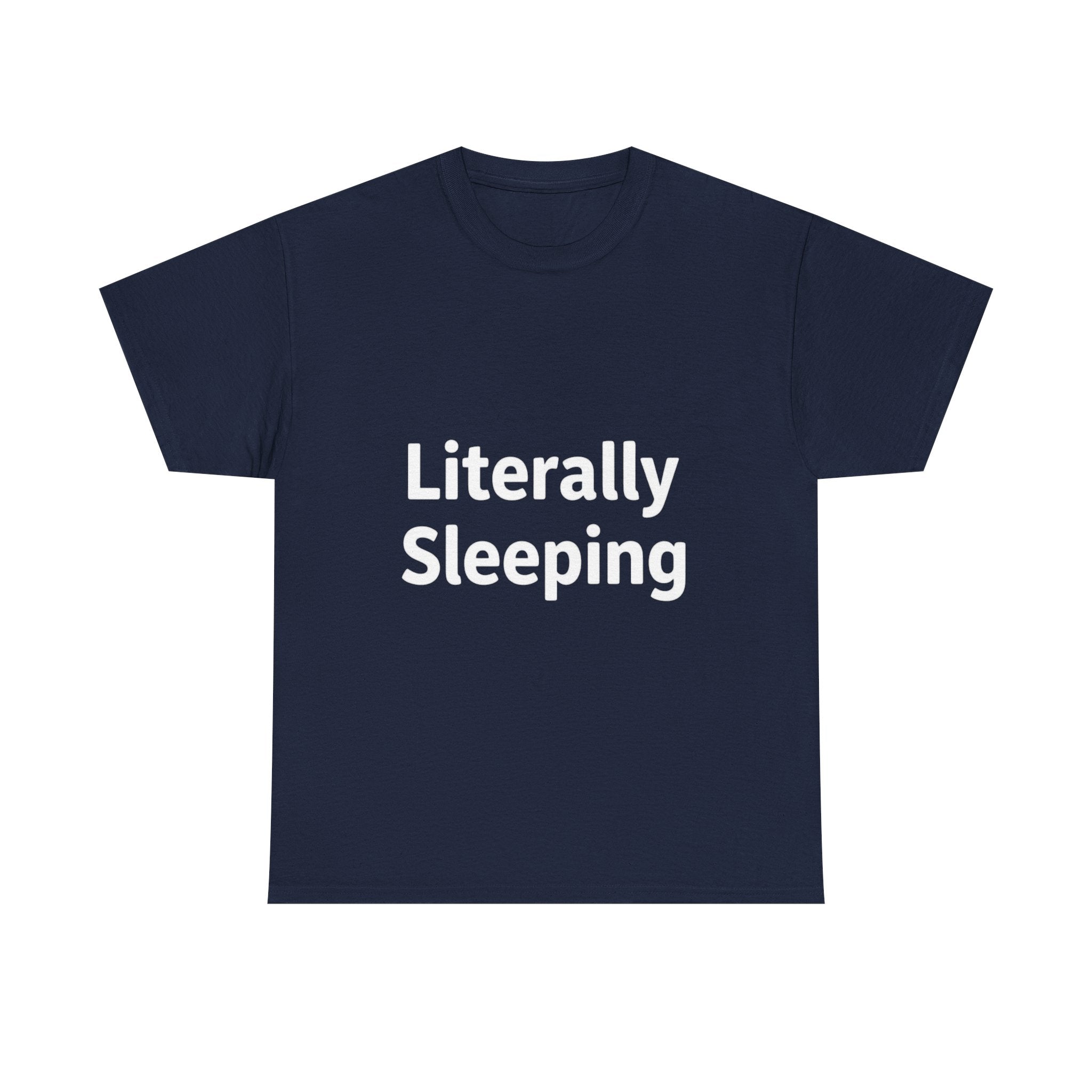 Literally Sleeping, Unisex Cotton Tee
