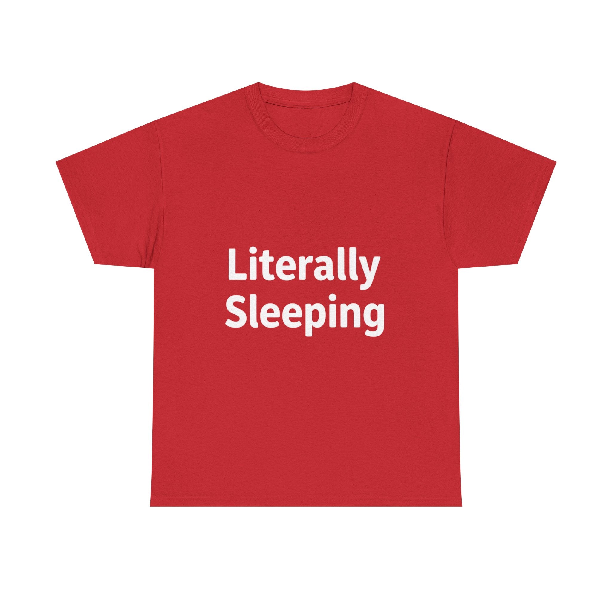 Literally Sleeping, Unisex Cotton Tee