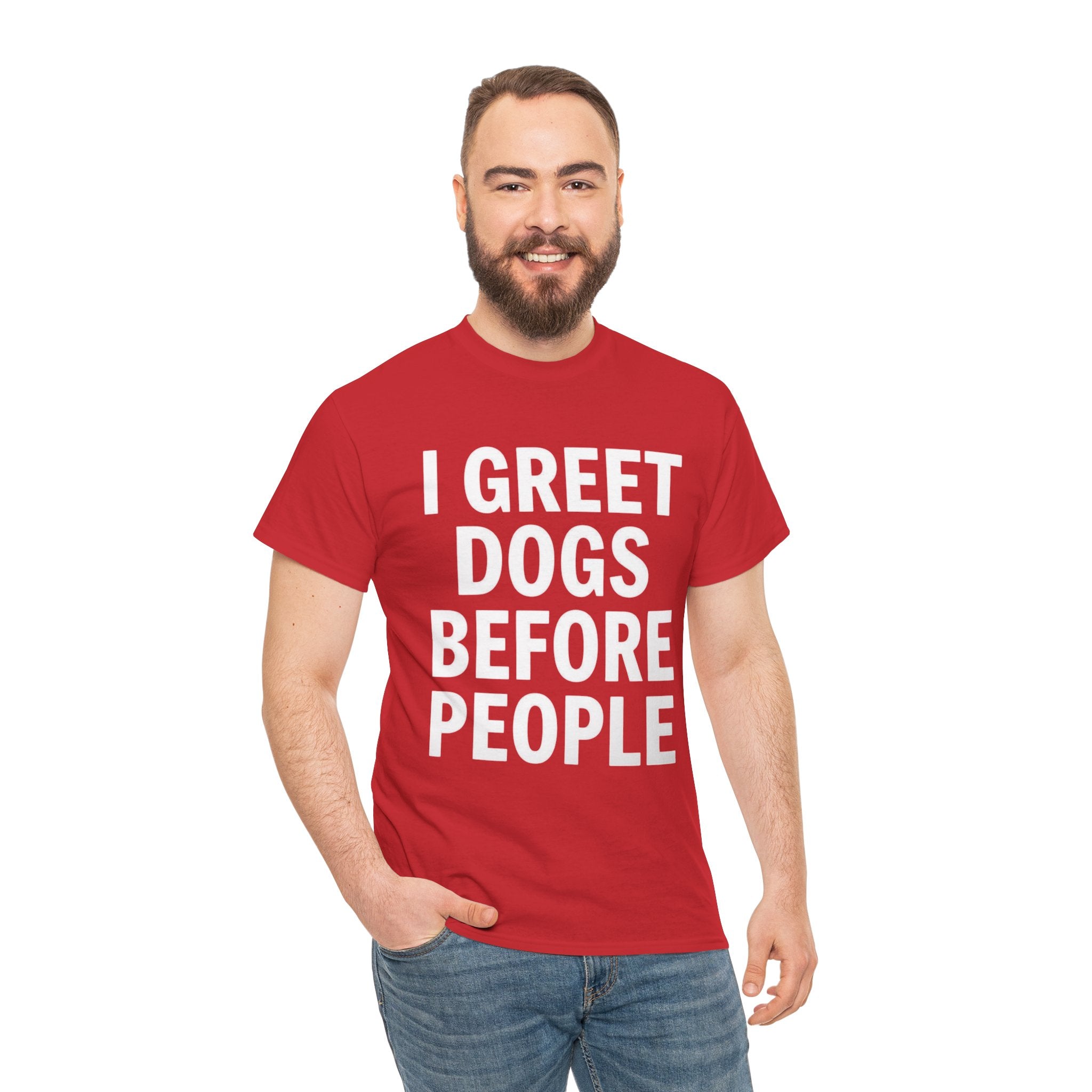 I Greet Dogs Before People, Unisex Cotton Tee