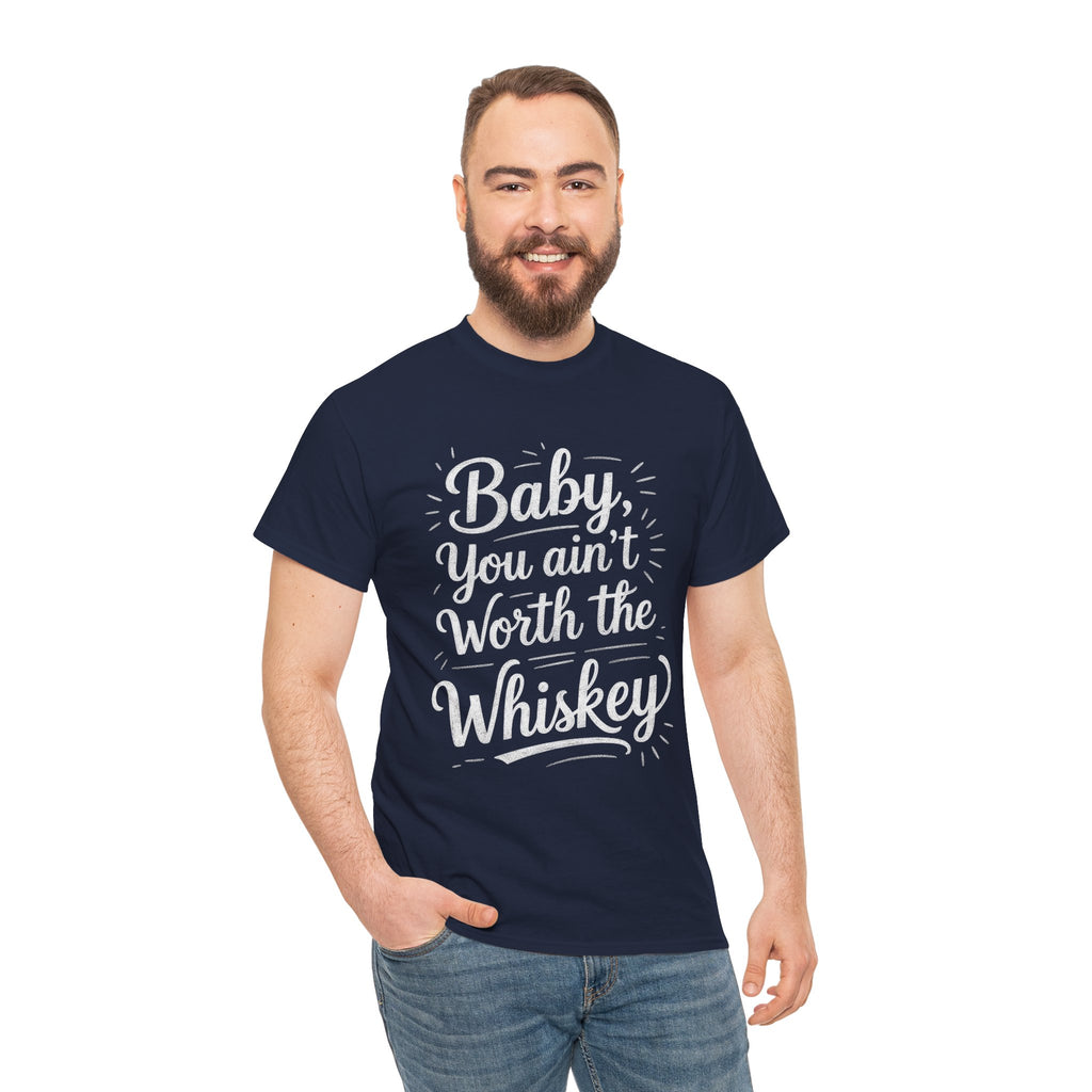 Ain’t Worth the Whiskey, Unisex Cotton Tee