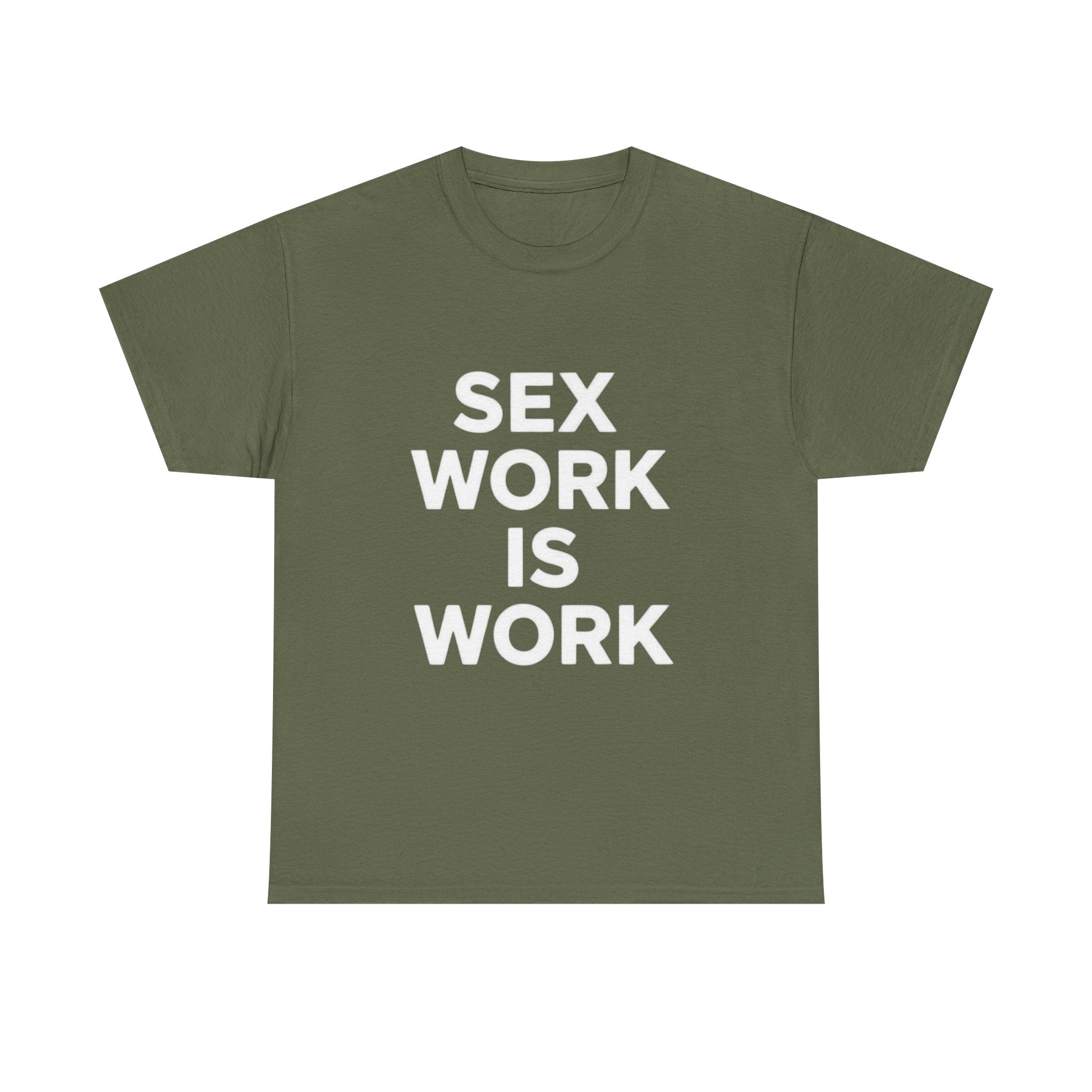 Sex Work Is Work, Unisex Cotton Tee
