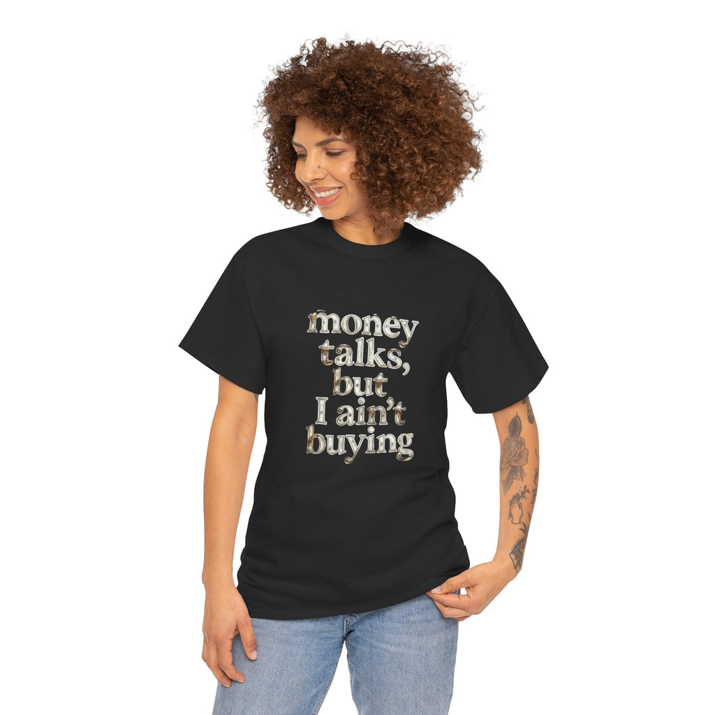 Money Talks, Unisex Cotton Tee