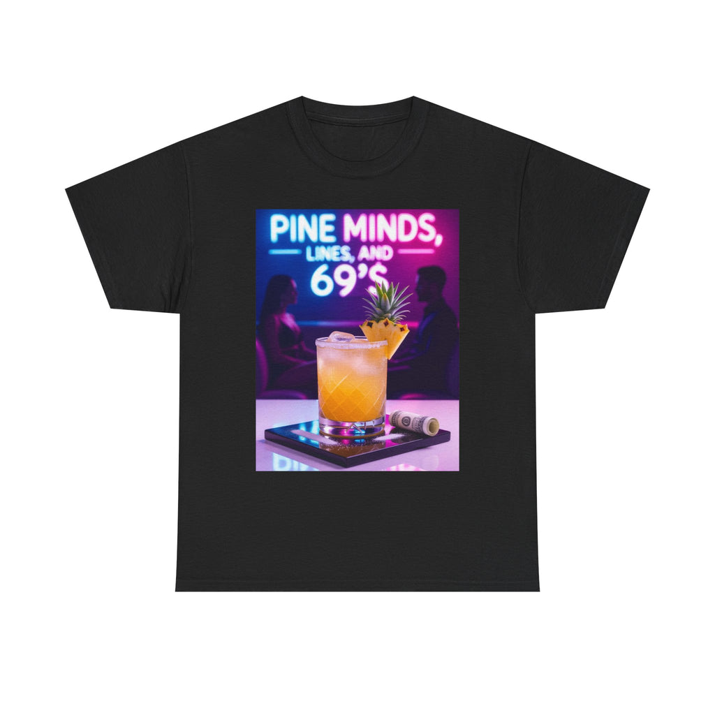 Pine Minds, Lines, and 69’s, Unisex Cotton Tee
