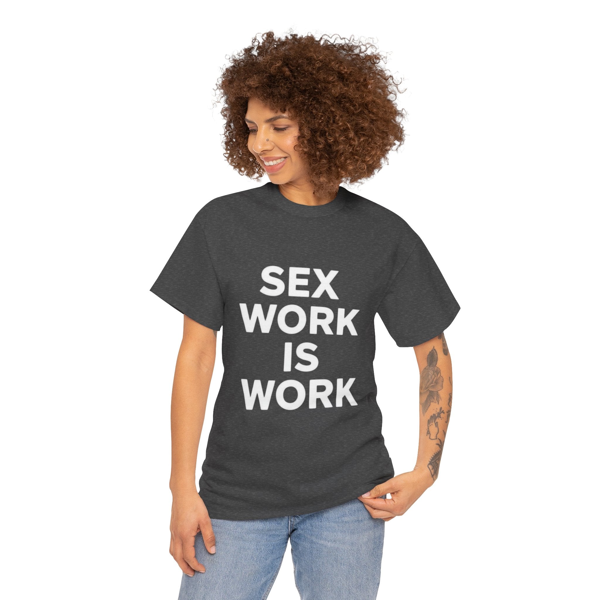 Sex Work Is Work, Unisex Cotton Tee