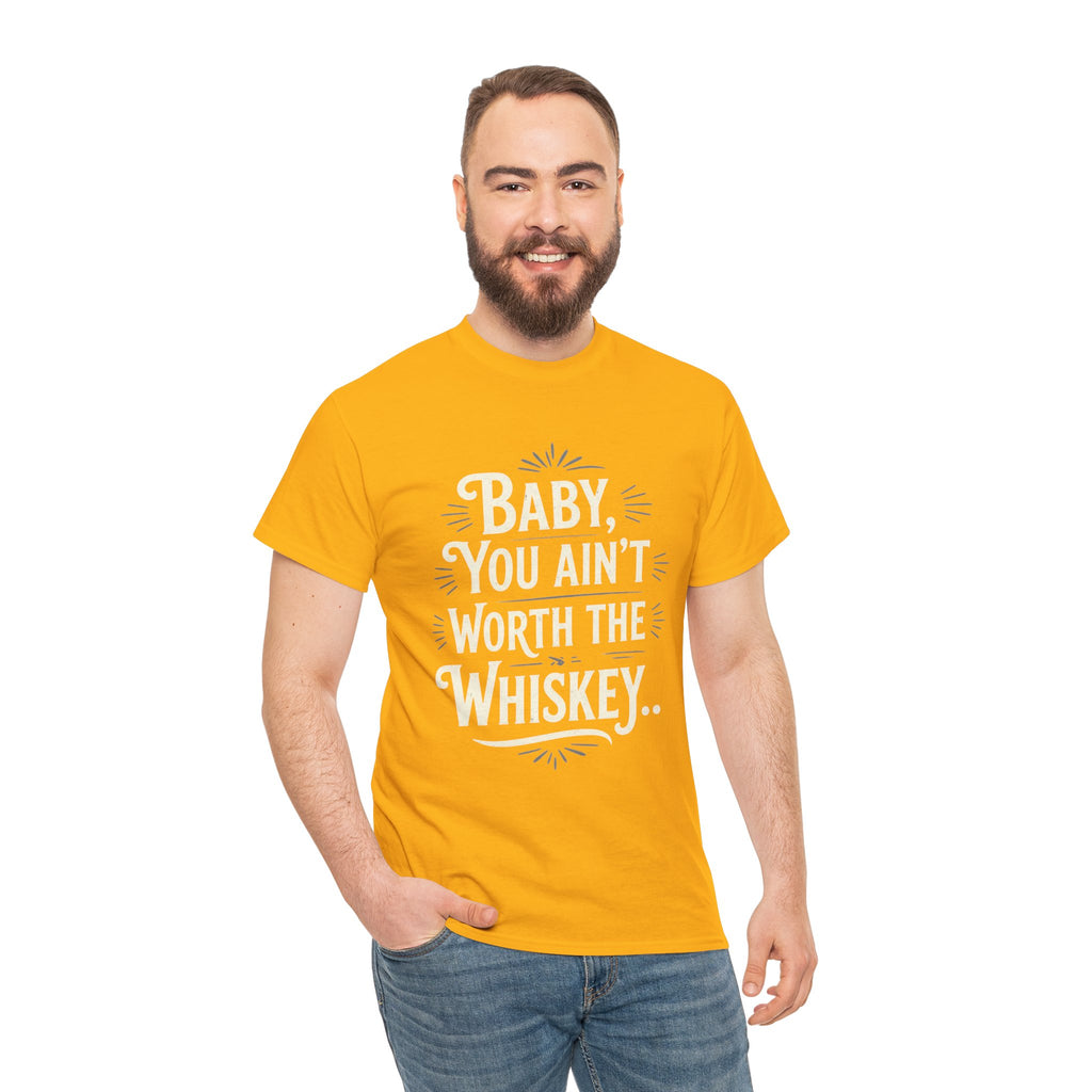 Ain’t Worth the Whiskey, Unisex Cotton Tee