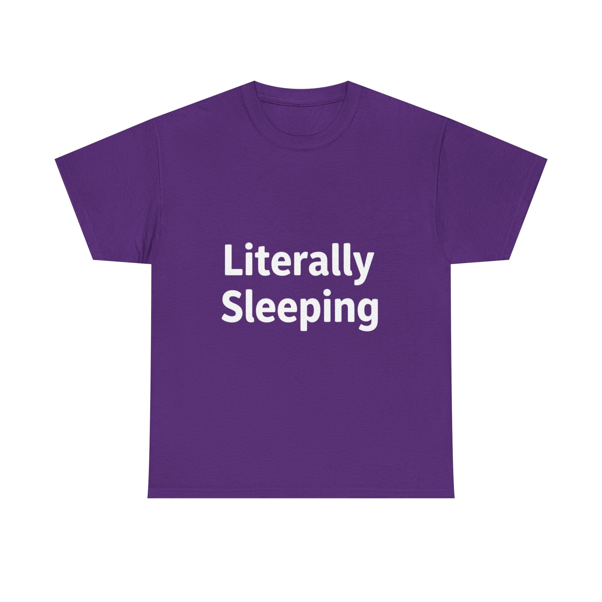 Literally Sleeping, Unisex Cotton Tee