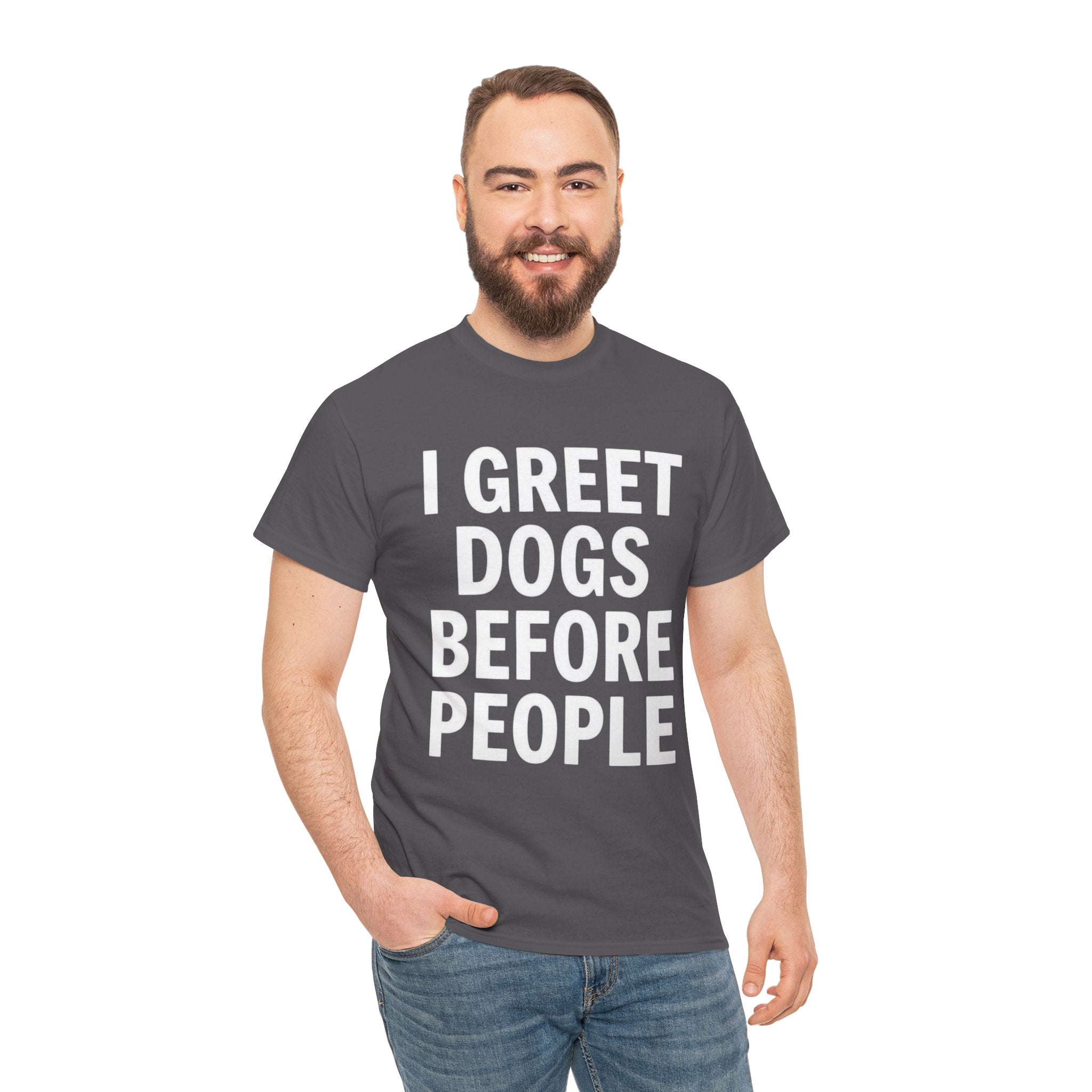 I Greet Dogs Before People, Unisex Cotton Tee