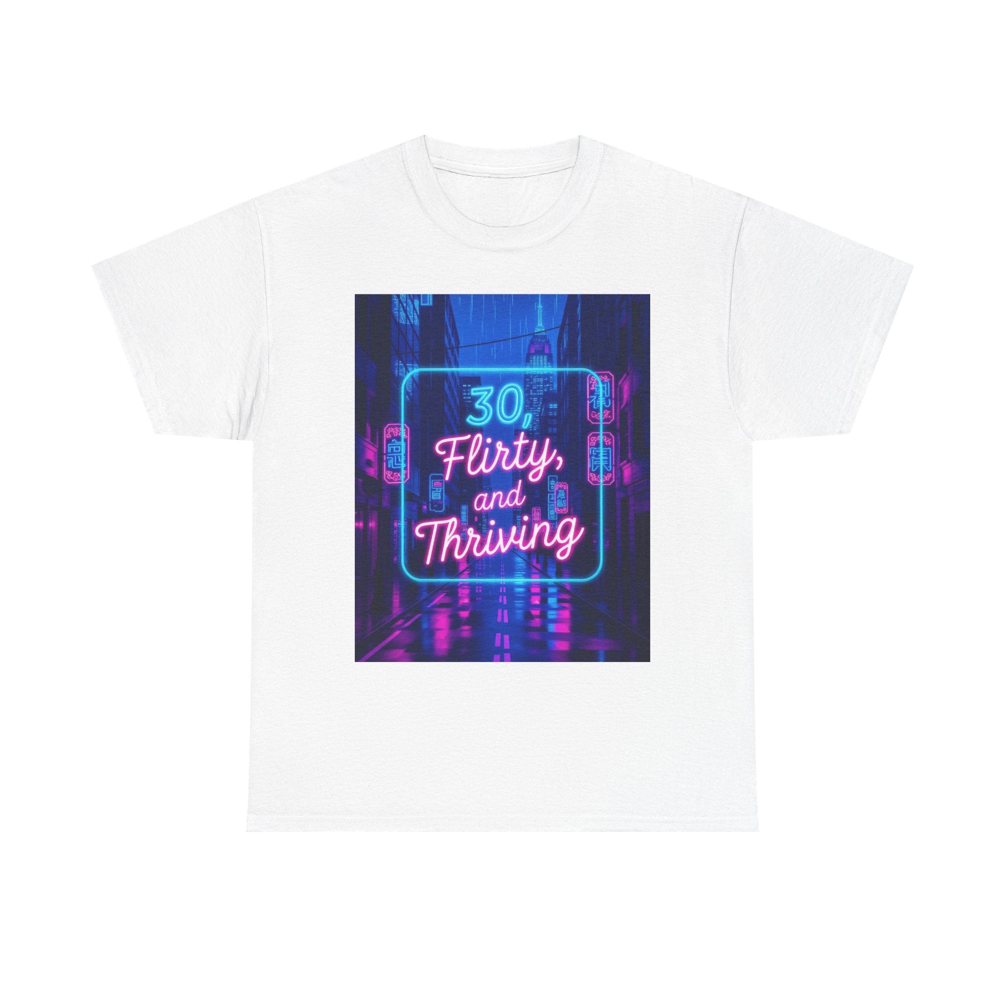 30, Flirty, and Thriving, Unisex Cotton Tee