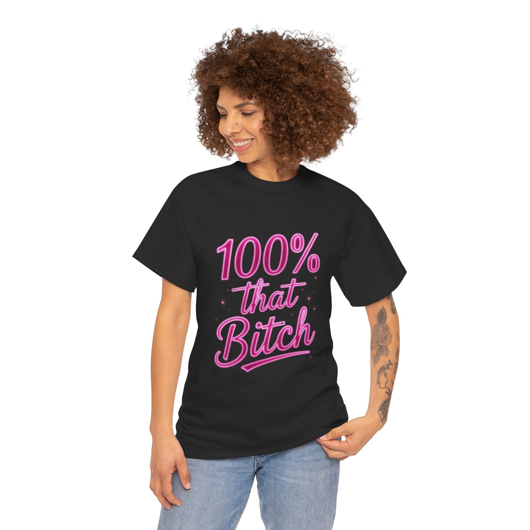 100% That Bitch, Unisex Cotton Tee