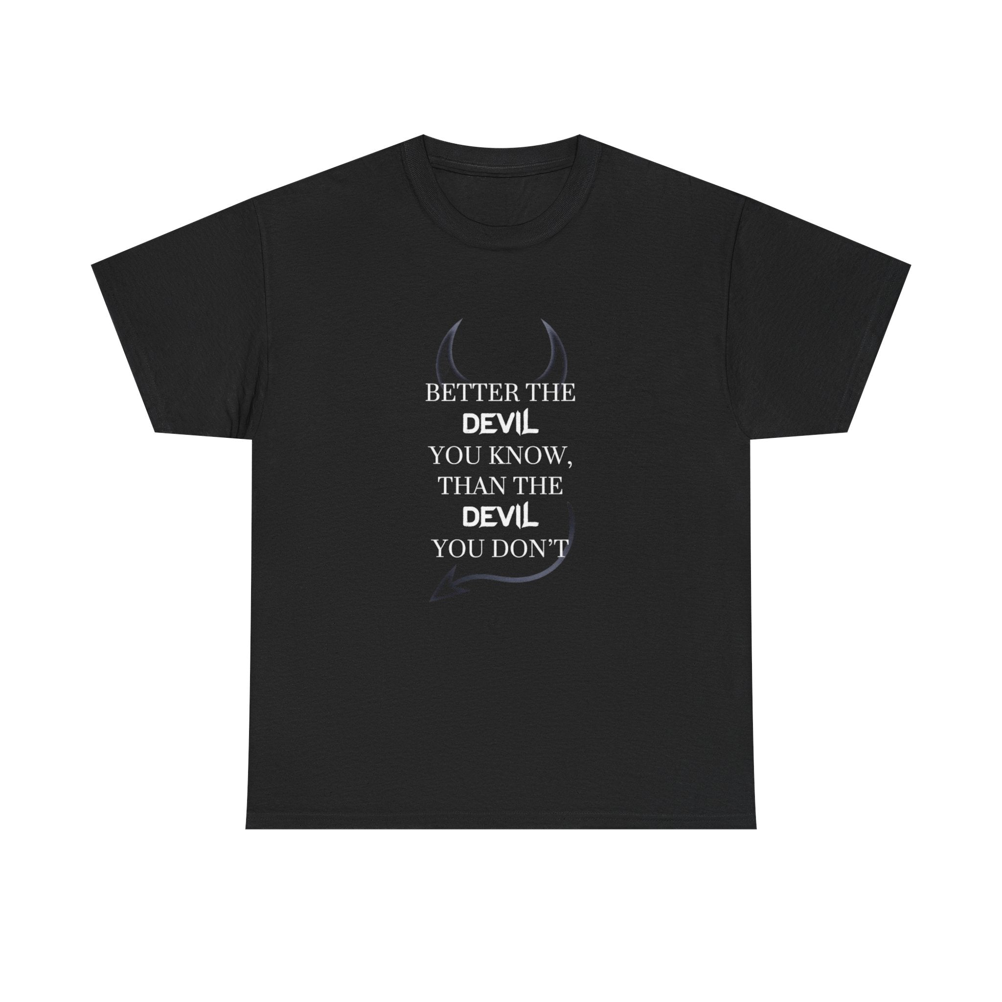 Devil You Know, Unisex Cotton Tee – T Shirt Goddess