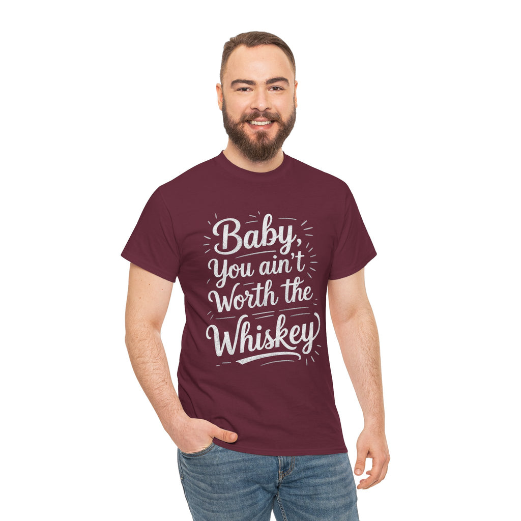 Ain’t Worth the Whiskey, Unisex Cotton Tee