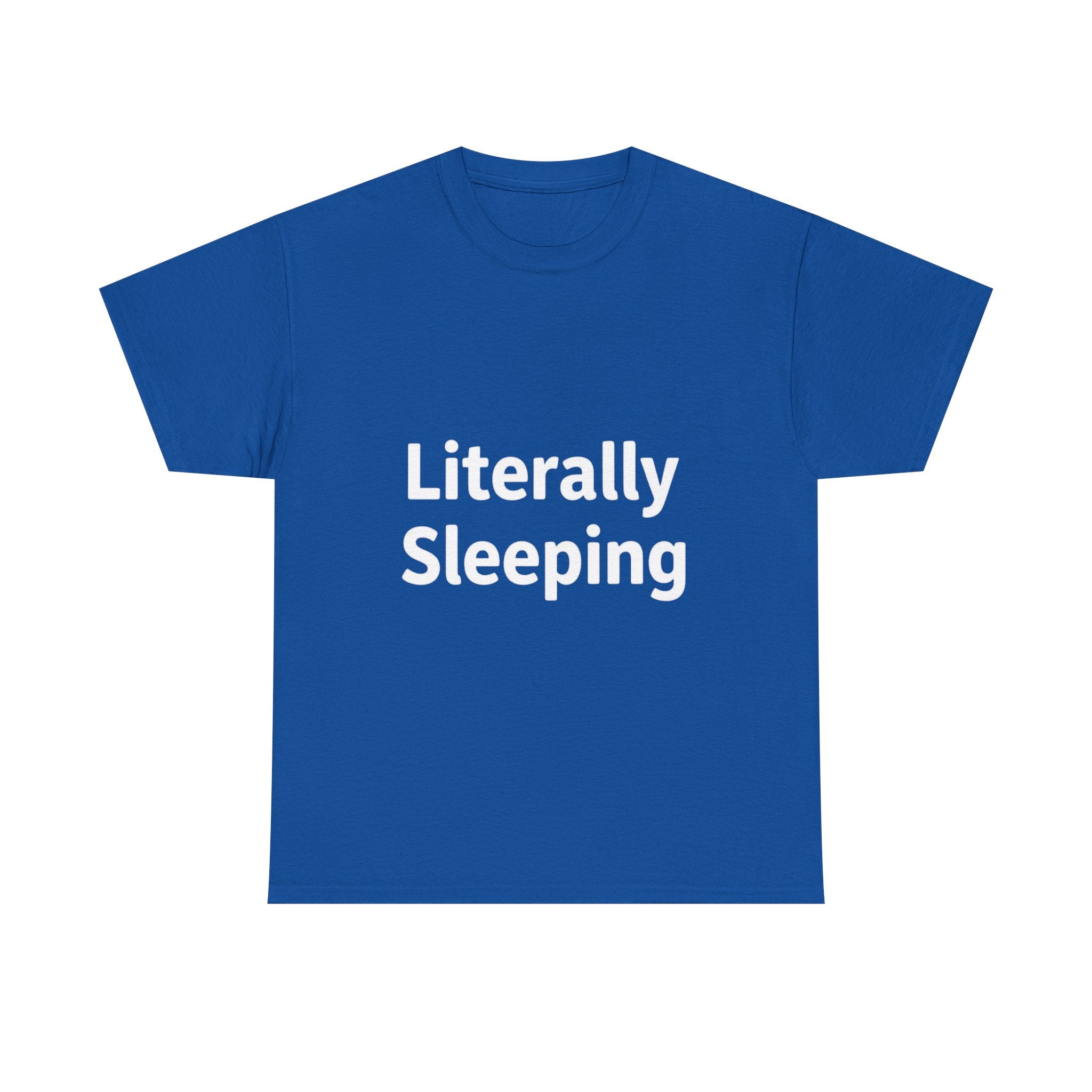 Literally Sleeping, Unisex Cotton Tee