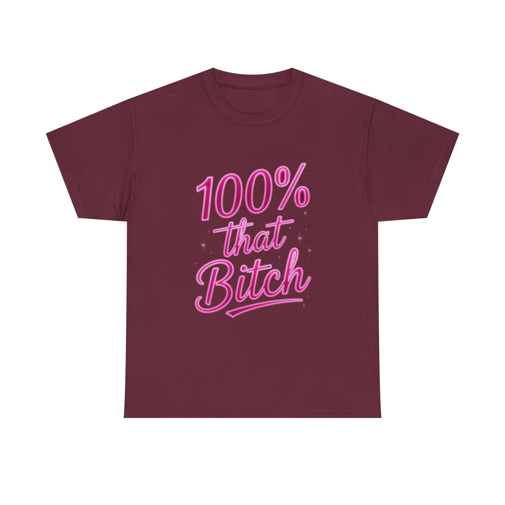 100% That Bitch, Unisex Cotton Tee