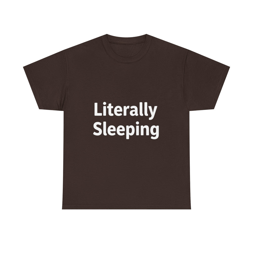 Literally Sleeping, Unisex Cotton Tee
