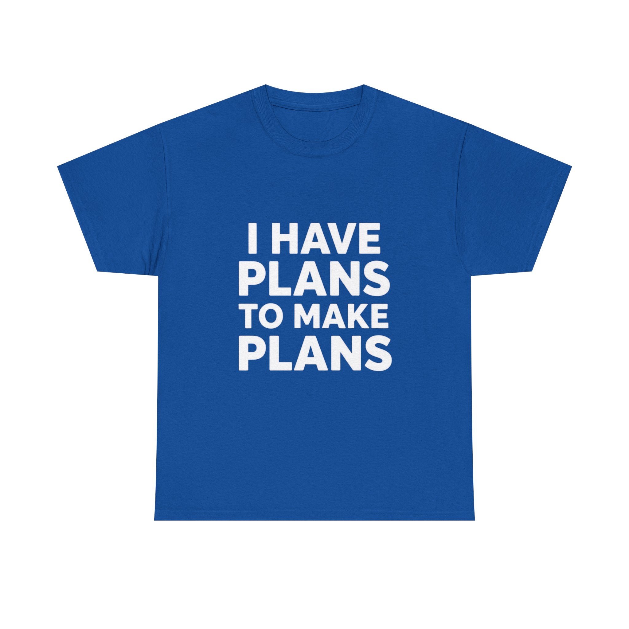 I Have Plans, Unisex Cotton Tee
