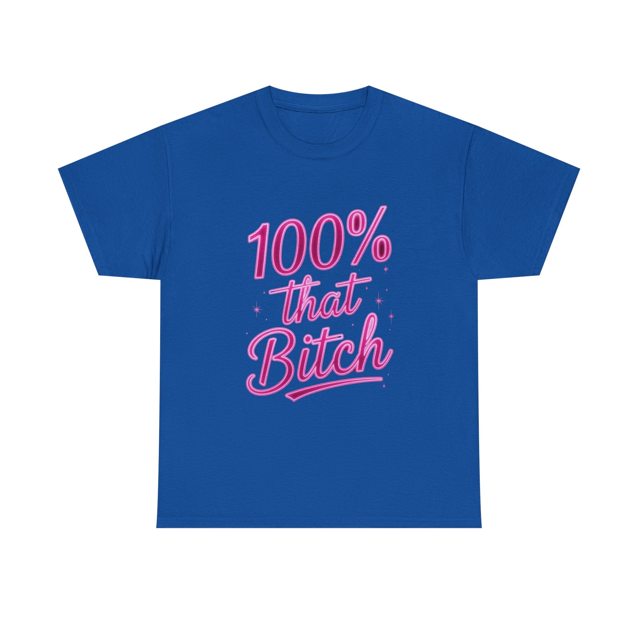 100% That Bitch, Unisex Cotton Tee