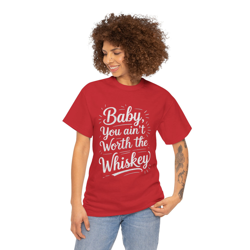 Ain’t Worth the Whiskey, Unisex Cotton Tee