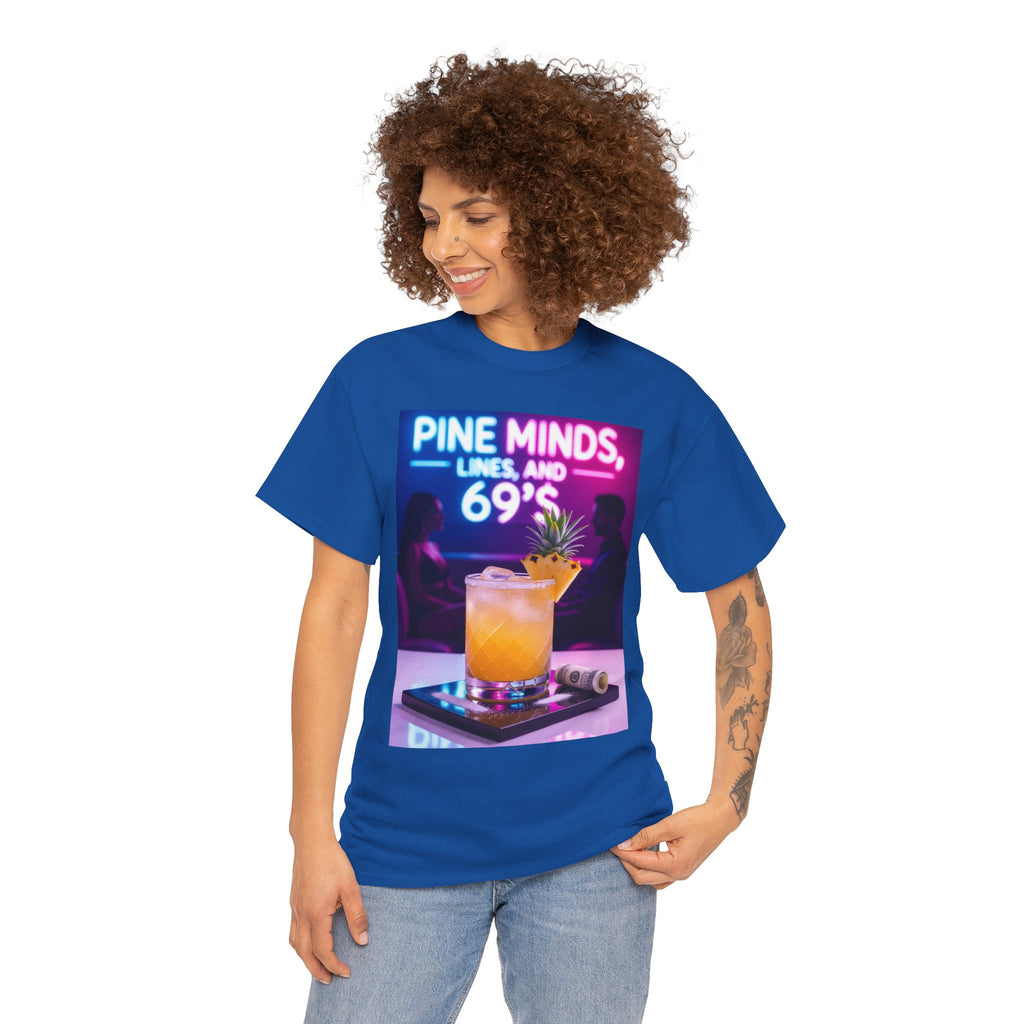 Pine Minds, Lines, and 69’s, Unisex Cotton Tee