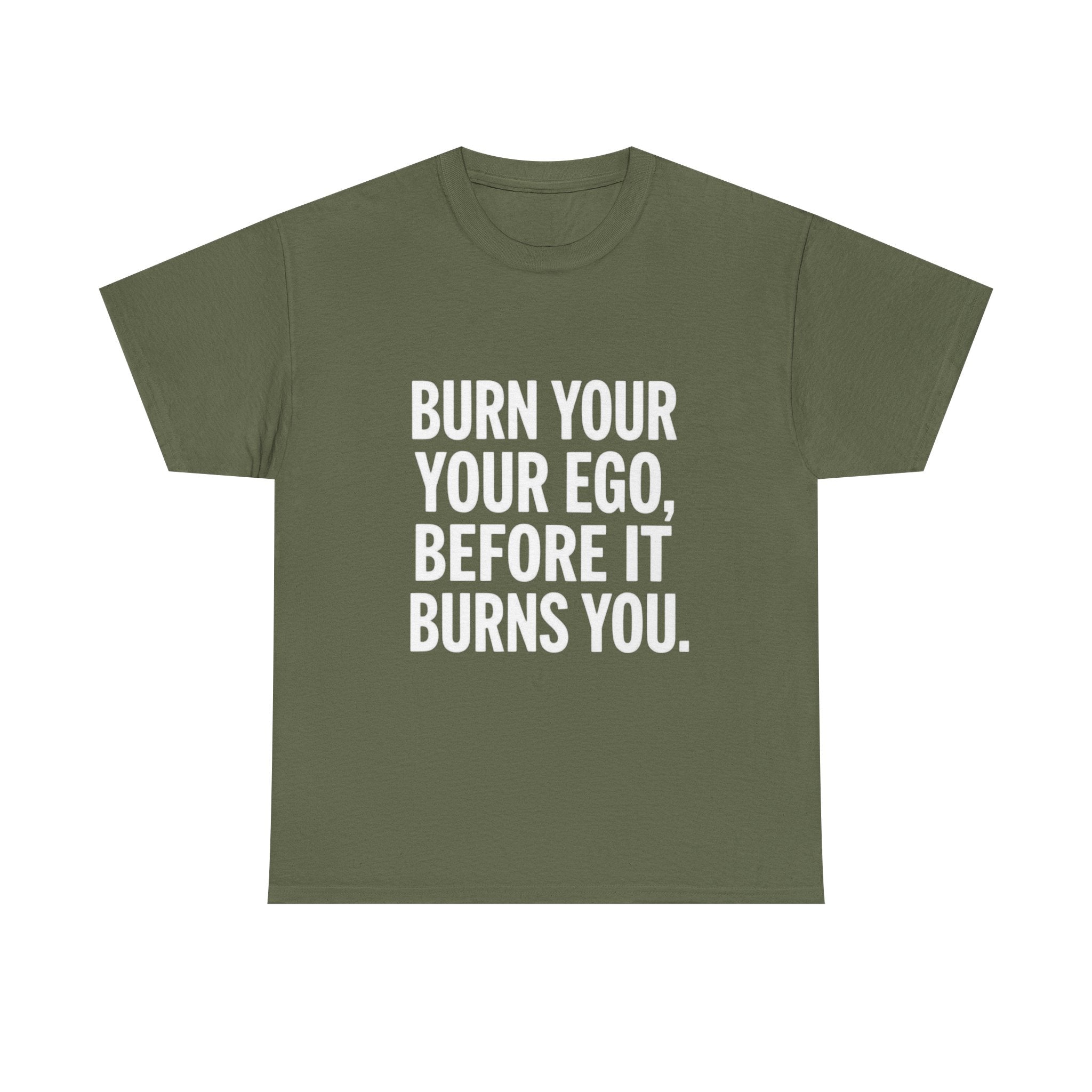 Burn Your Ego, Unisex Cotton Tee