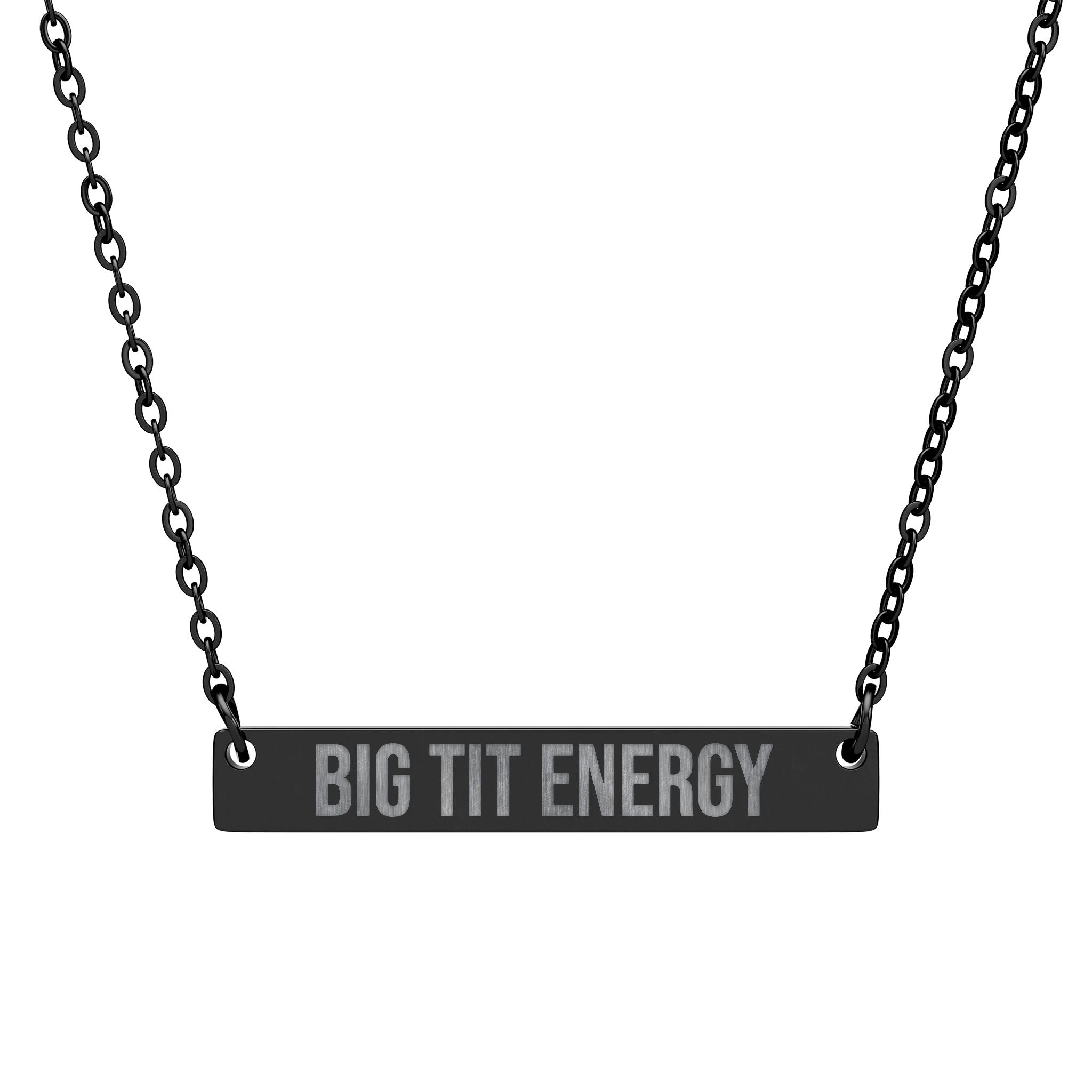 “Big Tit Energy” (Multiple Colors)