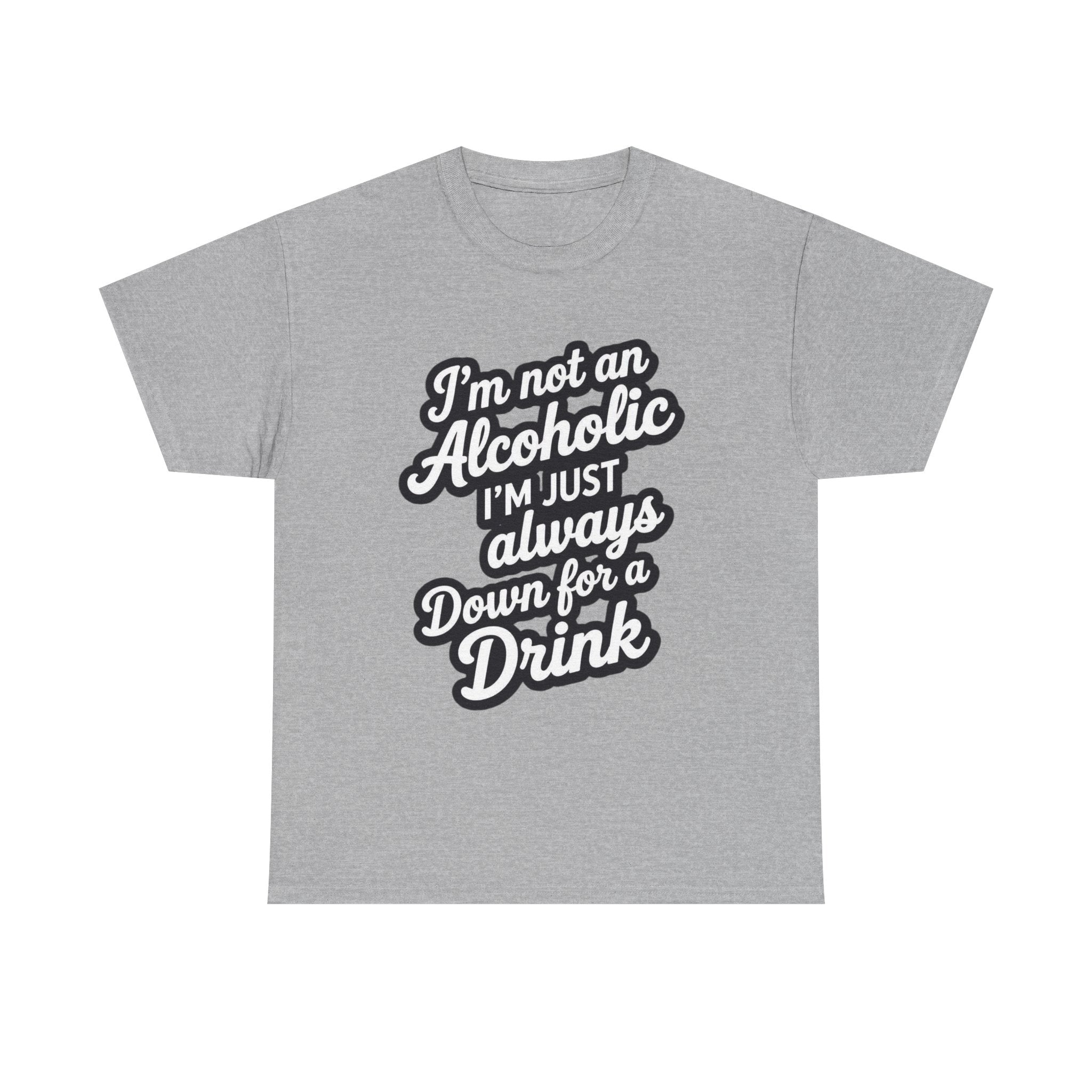 Not an Alcoholic, Unisex Cotton Tee