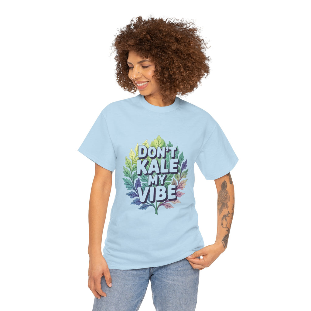 Don't Kale My Vibe, Unisex Cotton Tee