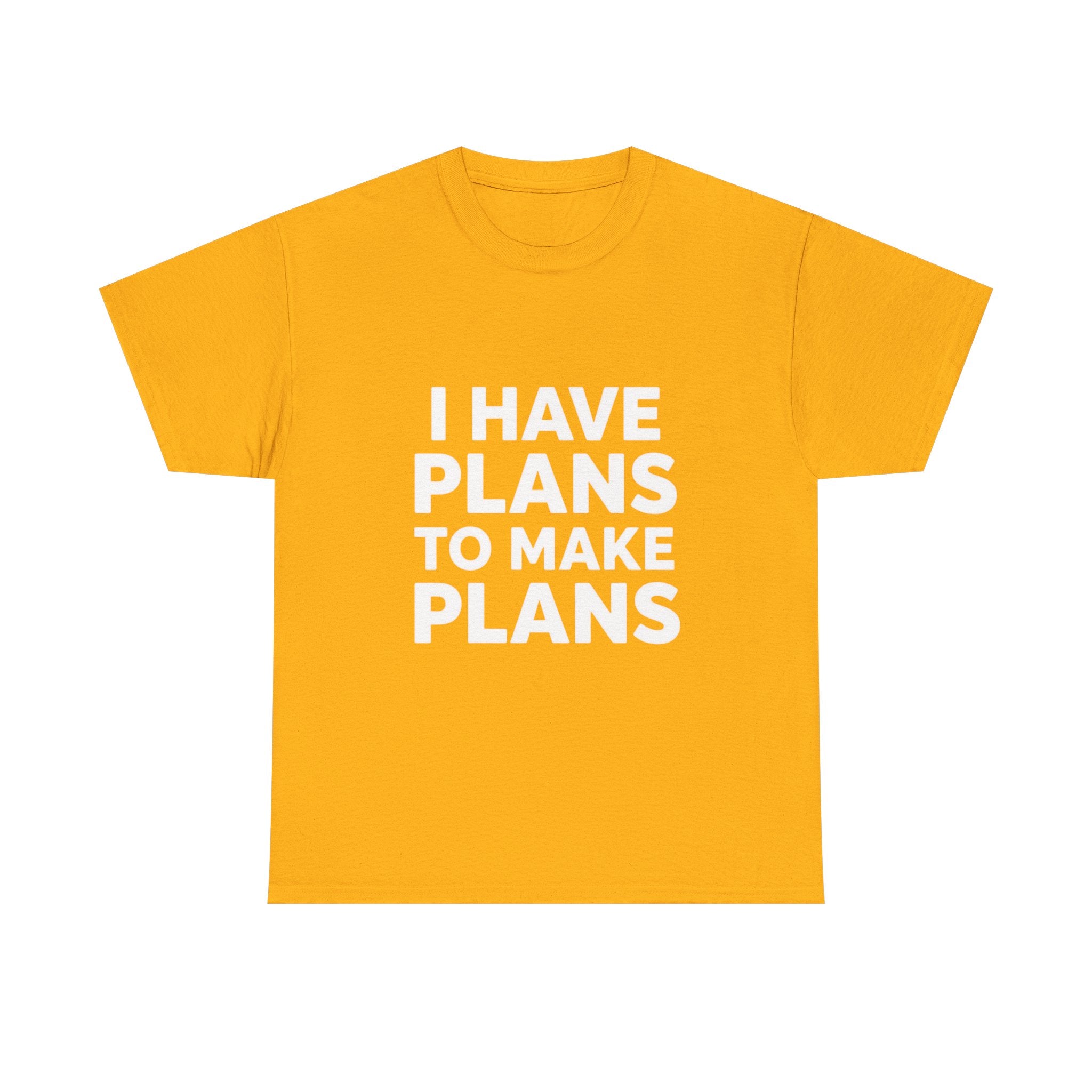 I Have Plans, Unisex Cotton Tee